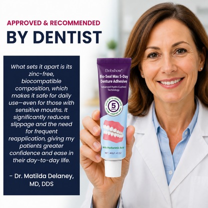 🔥LIMITED SPECIAL OFFER🔥Dobshow®🦷 Bio-Seal Max 5-Day Denture Adhesive